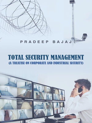 cover image of Total Security Management: A Treatise on Corporate and Industrial Security